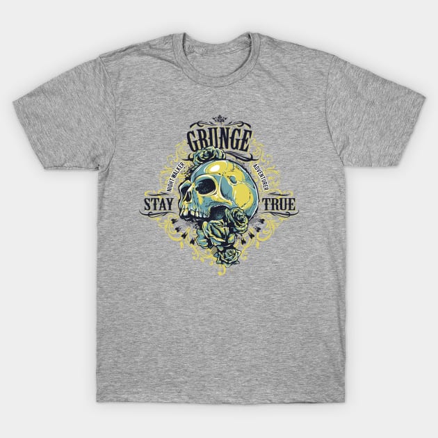Grunge: STAY TRUE T-Shirt by TheMioStore